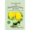 Save Your Life with the Phenomenal Lemon (& Lime): Becoming pH Balanced in an Unbalanced World - Large Print Edition - Paperback