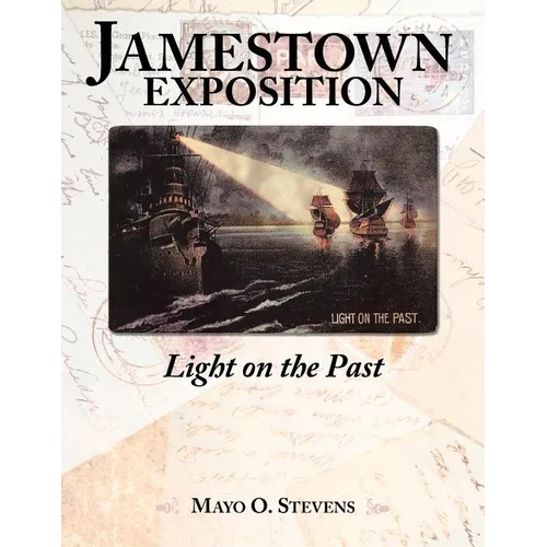 Jamestown Exposition; Light on the Past - Paperback