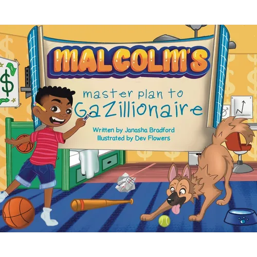Malcolm's masterplan to Gazillionaire - Hardcover