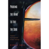 Probing the Mind to Free the Soul: Toward a Psychoanalytic Protest Theology - Paperback