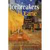 Icebreakers à la Carte - Paperback