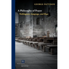 A Philosophy of Prayer: Nothingness, Language, and Hope - Paperback