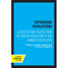 Refiguring Revolutions: Aesthetics and Politics from the English Revolution to the Romantic Revolution - Paperback