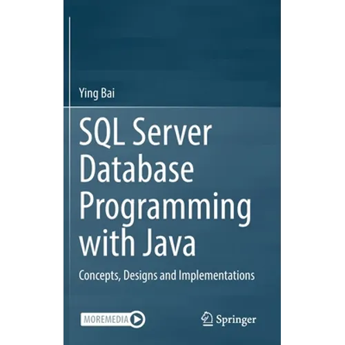 SQL Server Database Programming with Java: Concepts, Designs and Implementations - Hardcover