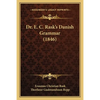 Dr. E. C. Rask's Danish Grammar (1846) - Paperback