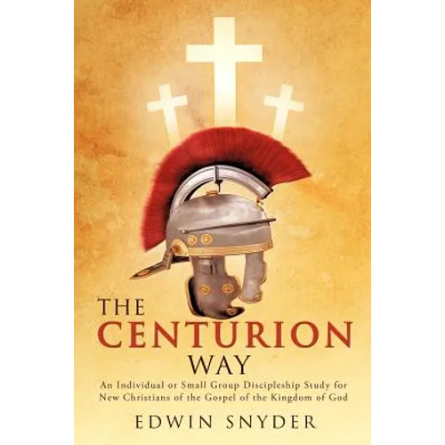 The Centurion Way - Paperback
