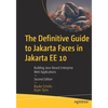 The Definitive Guide to Jakarta Faces in Jakarta Ee 10: Building Java-Based Enterprise Web Applications - Paperback