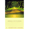 Face to Face: Meditations on the Life Everlasting - Paperback