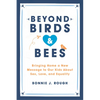 Beyond Birds and Bees: Bringing Home a New Message to Our Kids about Sex, Love, and Equality - Paperback