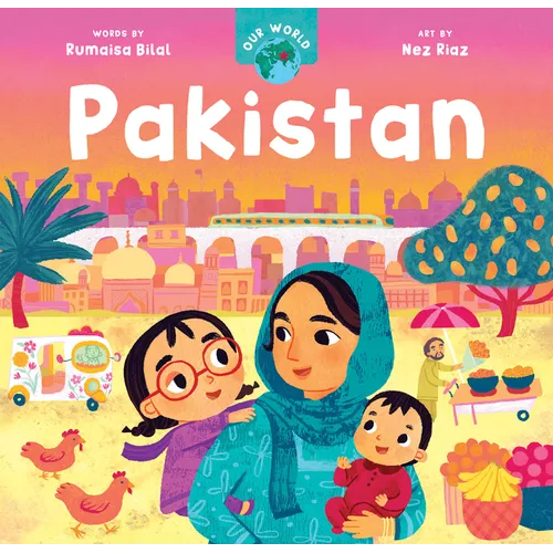 Our World: Pakistan - Board Book