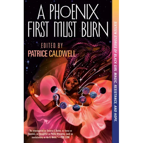 A Phoenix First Must Burn: Sixteen Stories of Black Girl Magic, Resistance, and Hope - Paperback