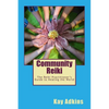 Community Reiki: The Reiki Practitioner's Guide to Healing the World - Paperback