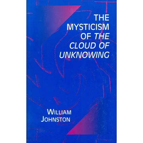 Mysticism of the Cloud of Unknowing - Paperback