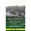 Sevastopol Sketches (Crimean War History) (Hardcover) - Hardcover