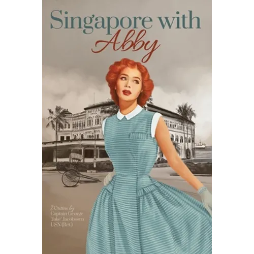 Singapore with Abby - Paperback