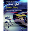 Introduction to Foresight, Executive Edition: Personal, Team, and Organizational Adaptiveness - Paperback