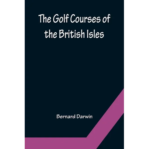 The Golf Courses of the British Isles - Paperback