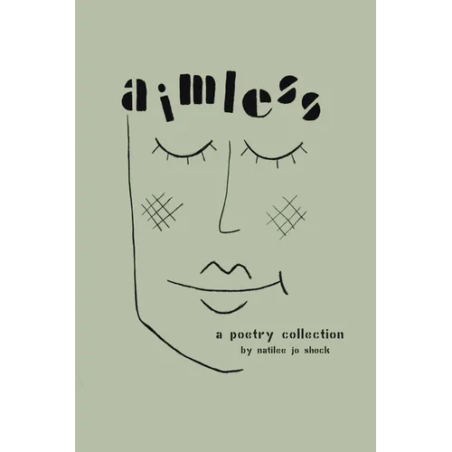 Aimless: A Poetry Collection - Paperback