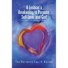 A Lesbian's Awakening to Purpose, Self-Love, and God: A Soul's Journey to Self-Awareness, Identity, and Truth - Paperback