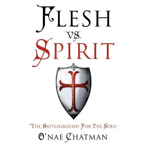 Flesh vs. Spirit - Paperback