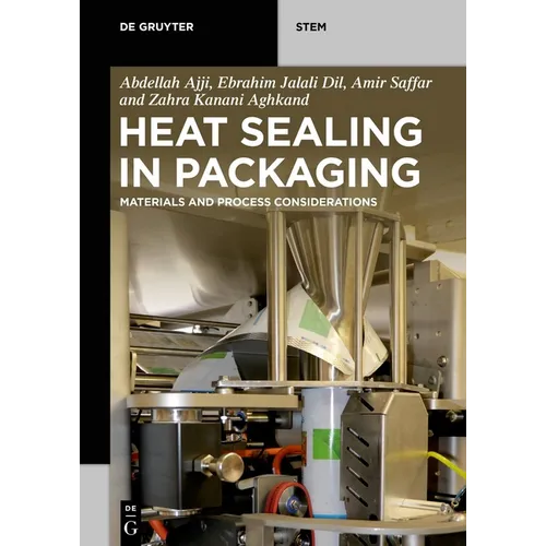Heat Sealing in Packaging: Materials and Process Considerations - Paperback
