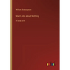 Much Ado about Nothing: in large print - Paperback