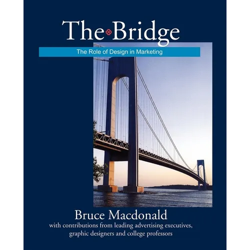 The Bridge: The Role of Design in Marketing - Paperback