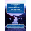 Exercises for Seeing Mindfully: Mindfulness Practices for Persons with Parkinson's Disease - Paperback