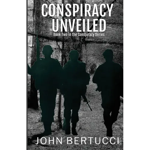 Conspiracy Unveiled: Book Two in the Conspiracy Series - Paperback