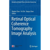 Retinal Optical Coherence Tomography Image Analysis - Hardcover