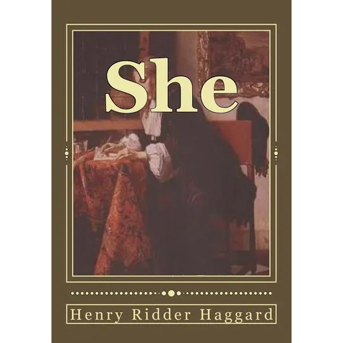 She: A History of Adventure - Paperback