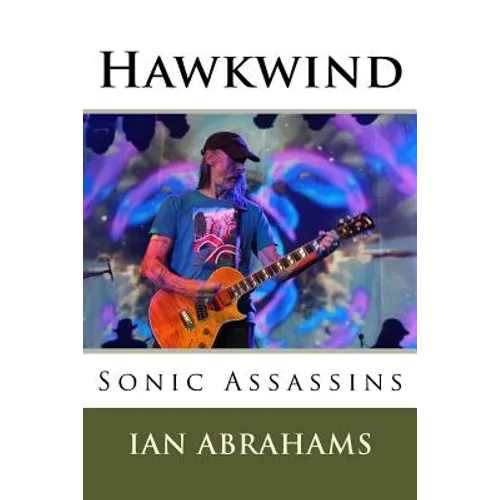 Hawkwind: Sonic Assassins - Paperback