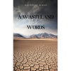 A Wasteland of Words - Paperback