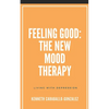 Feeling Good: The New Mood Therapy - Paperback