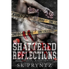Shattered Reflections: Psychological Dark Romance - Paperback