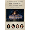 Washington DC and the War of 1812 - Paperback