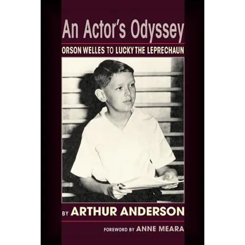 An Actor's Odyssey: From Orson Welles to Lucky the Leprechaun - Paperback
