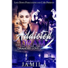 Addicted to the Drama 2: Damaged Love - Paperback