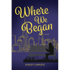 Where We Began - Paperback