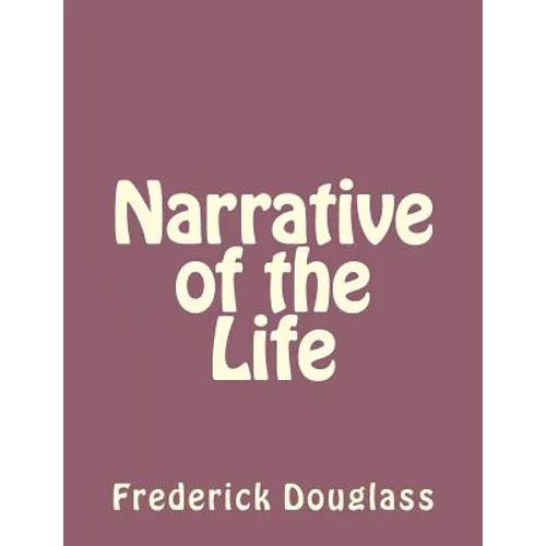 Narrative of the Life - Paperback