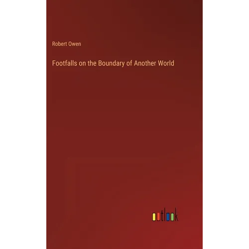 Footfalls on the Boundary of Another World - Hardcover