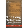 The Long Telegram: A 1946 Call for Containment of the Soviet Union - Hardcover