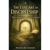 The Lost Art of Discipleship - Paperback