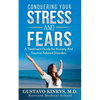 Conquering Your Stress & Fears: A Treatment Guide for Anxiety and Trauma-Related Disorders - Paperback