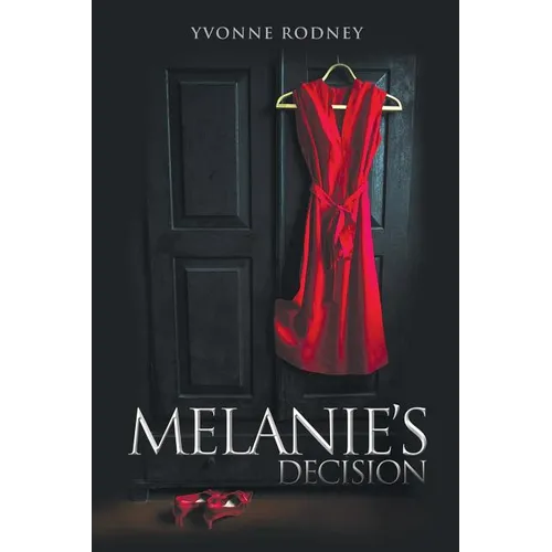 Melanie's Decision: A True Life Story - Paperback