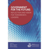 Government for the Future: Reflection and Vision for Tomorrow's Leaders - Hardcover