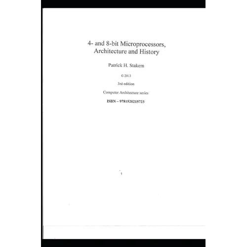 4- and 8-bit Microprocessors, Architecture and History. - Paperback
