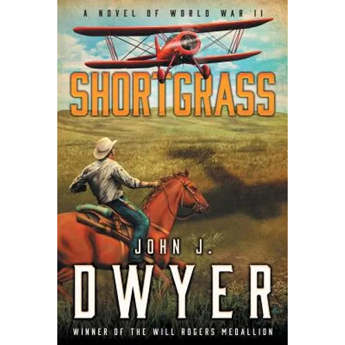Shortgrass: A Novel of World War II - Paperback
