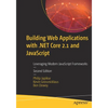 Building Web Applications with .Net Core 2.1 and JavaScript: Leveraging Modern JavaScript Frameworks - Paperback