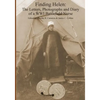 Finding Helen: The Letters, Photographs and Diary of a WWI Battlefield Nurse - Paperback